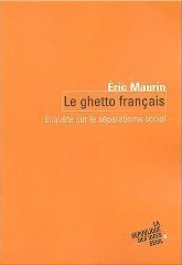 Le ghetto français - Eric Maurin 