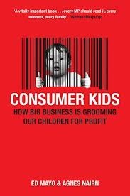 Consumer kids - Ed Mayo & Agnes Nairn
