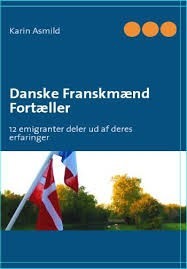 Danske Franskmænd Fortæller - Karin Asmild